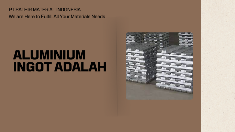 Aluminium Ingot Adalah